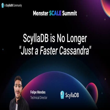 ScyllaDB is No Longer "Just a Faster Cassandra" by Felipe Cardeneti Mendes