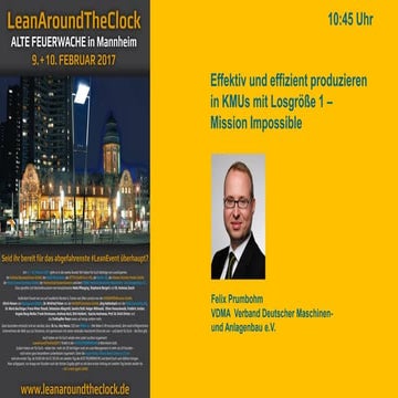 Effektiv und effizient produzieren in KMUs mit Losgröße 1 – Mission Impossible?!
