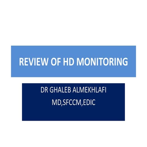 REVIEW OF HEMODYNAMIC MONITORING