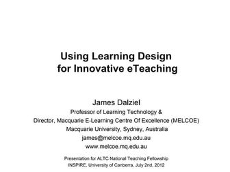 James Dalziel - Using Learning Design for Innovative eTeaching