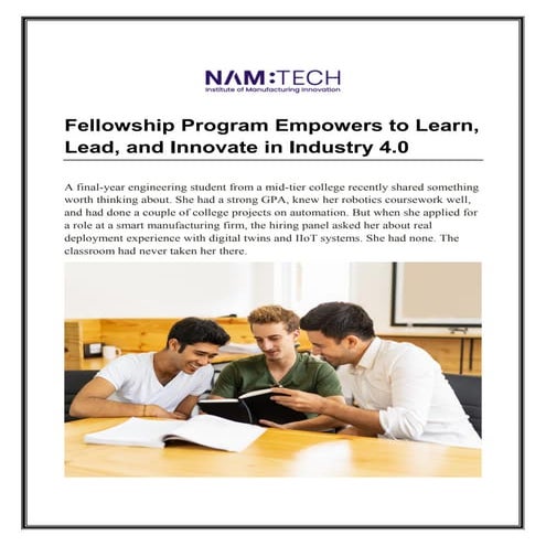 Fellowship Program Empowers to Learn, Lead, and Innovate in Industry 4. ...