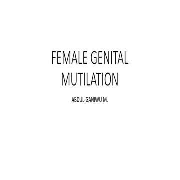 FEMALE GENITAL MUTILATION (FGM).pptx