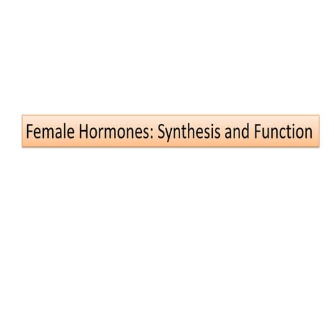 Female hormones