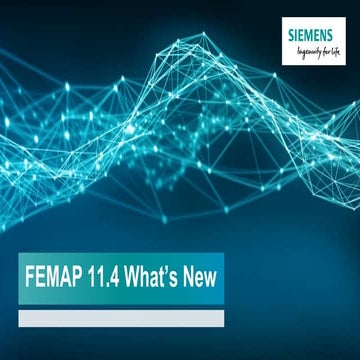 Femap Version 11.4 Whats New Presentation