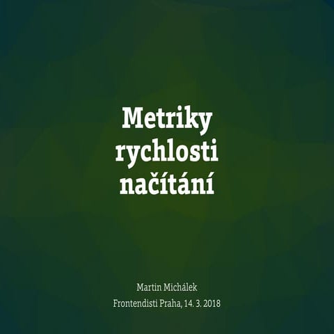 Metriky rychlosti načítání