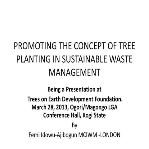PROMOTING THE CONCEPT OF TREE PLANTING IN SUSTAINABLE WASTE MANAGEMENT