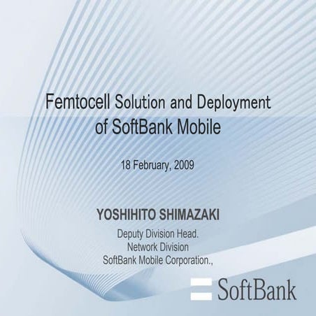 SoftBank IMS + Femto