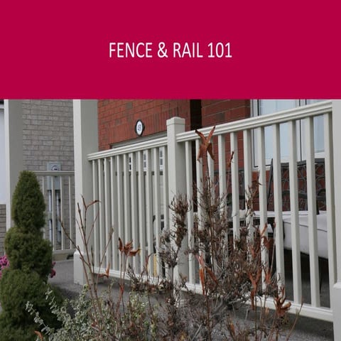 Fence & Rail 101