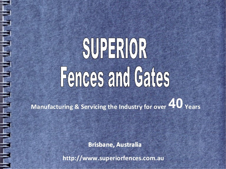 Superior Fences and Gates, Brisbane, Australia