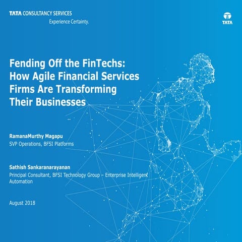 Fending Off the FinTechs: How Agile Financial Services Firms Are Transforming...
