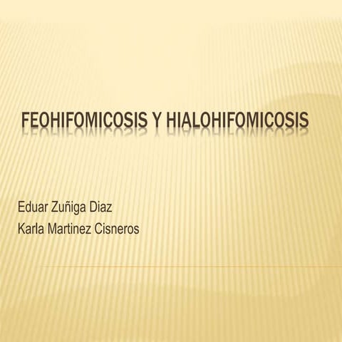 Feohifomicosis y hialohifomicosis ey k
