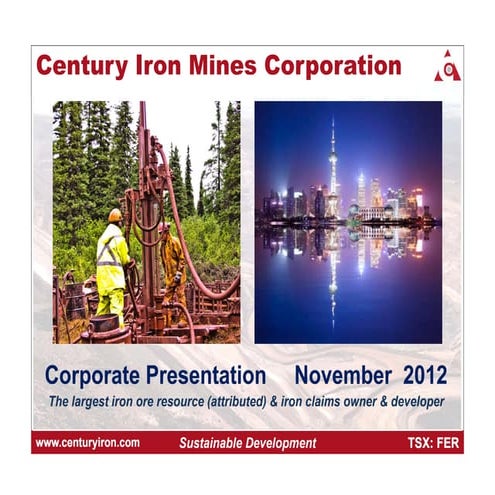 Century Iron Mines Corporation