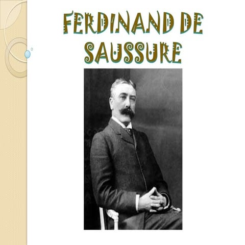 Ferdinand de saussure | PPTX