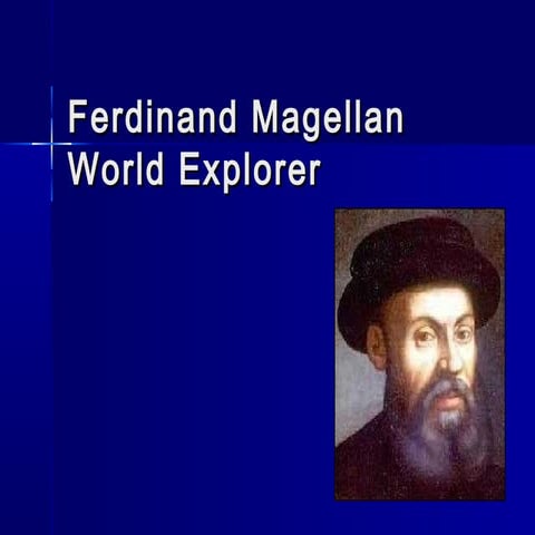 Ferdinand Magellan Updated Ms. Vanko History Class! | PPT