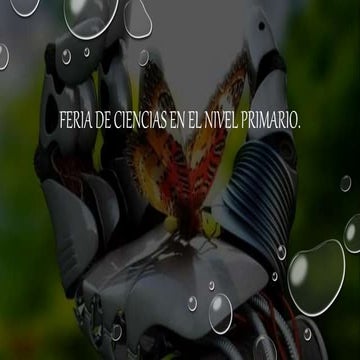 Feria de ciencias en el nivel primario | PPTX