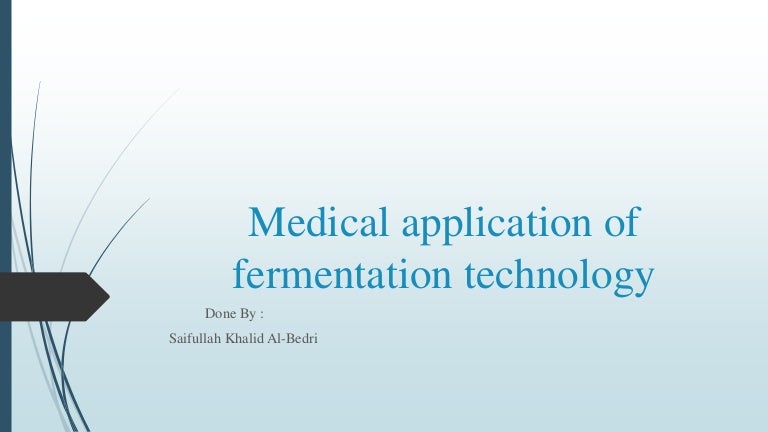 The Medical Application Of Fermentation Technology