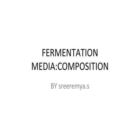 Fermentation media