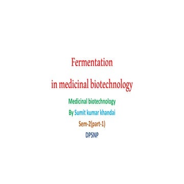 Fermentation in medicinal biotechnology