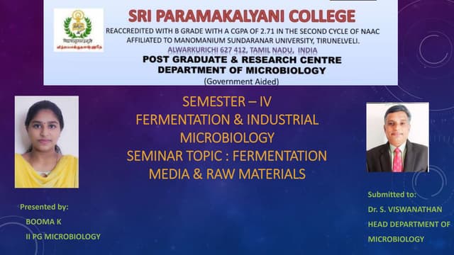 Fermentation media &  raw materials used in industrial fermentation.