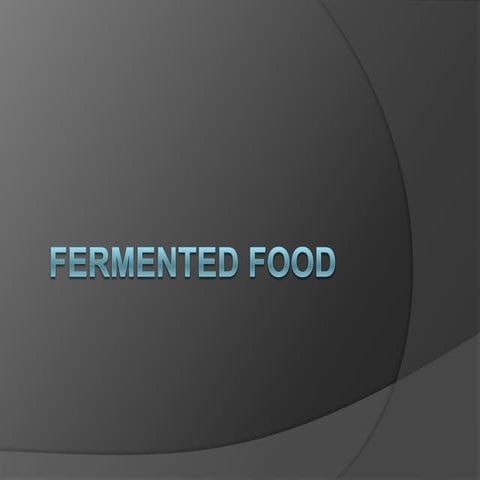 Fermented food 