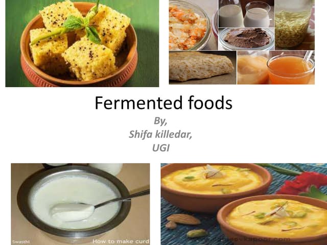 Fermented foods