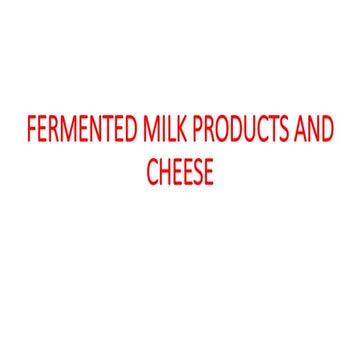 FERMENTED MILK PRODUCTS AND CHEESsE.pptx