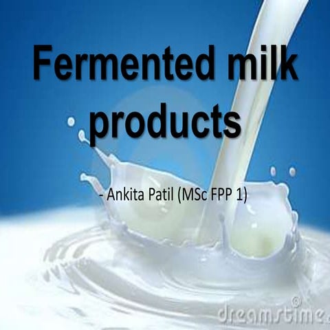 Fermented milk products 