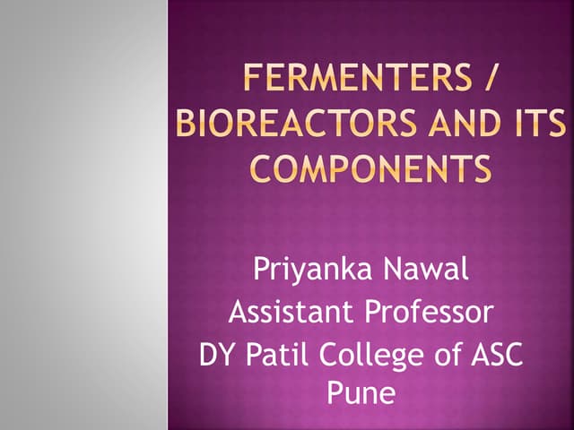 Fermenter and its components