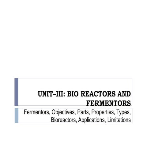FERMENTORS AND BIO REACTORS BIO ENERGY TECHNOLOGY