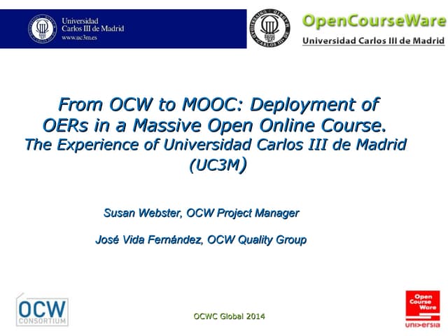  From OCW to MOOC: Deployment of OERs in a massive open online course. The ex...
