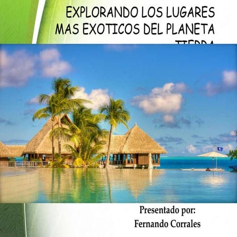 los lugares mas exóticos del mundo