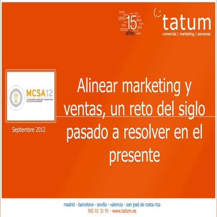 Ponencia Alinear marketing y ventas-VII Encuentro marketing sector asegurador