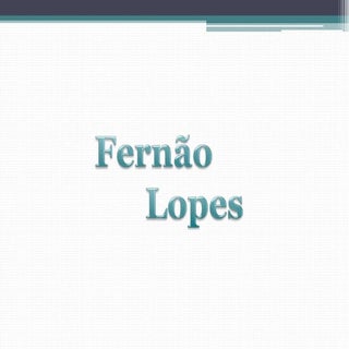 Fernão Lopes