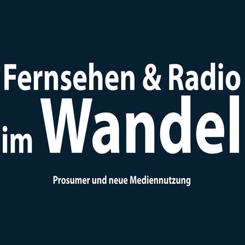 Fernsehen & Radio im Wandel