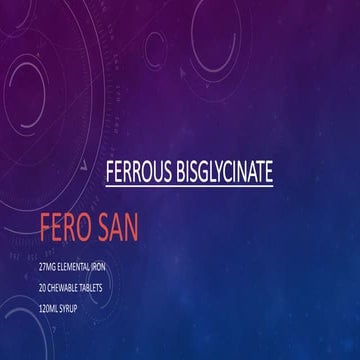 Ferrous Bisglycinate (FeroSan syp/tab)