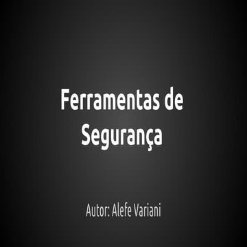 Ferramentas de Segurança