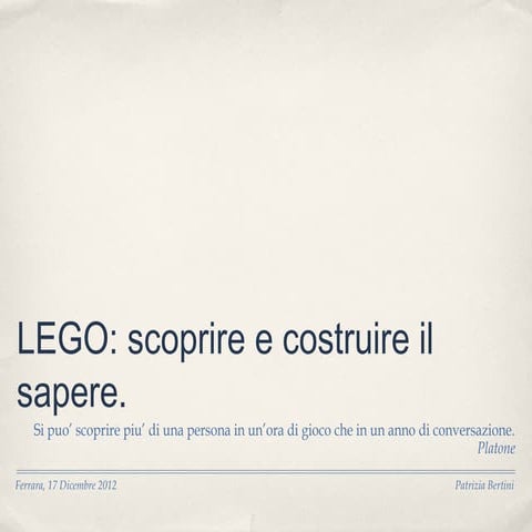 LEGO: scoprire e costruire il sapere