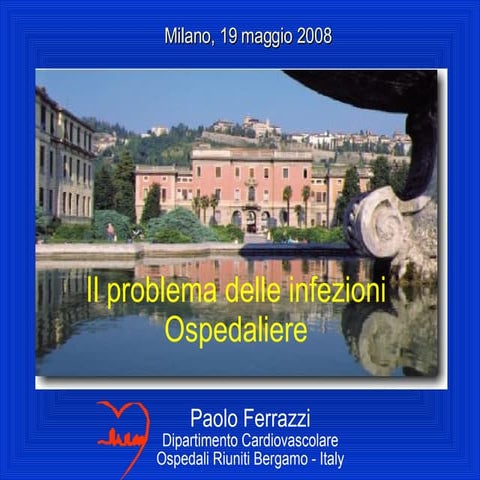 Paolo Ferrazzi - Il problema delle infezioni ospedaliere