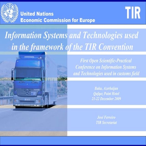 Information Systems and Technologies used in the framework of the TIR ...