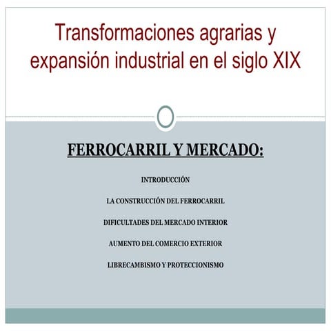 Ferrocarril, mercado, hacienda, banca y dinero