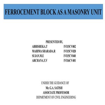 Ferrocement block as a masonry unit project ppt