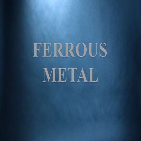 FERROUS-METAL.pptx