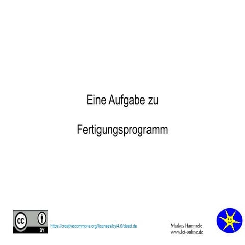 Fertigungsprogramm 1