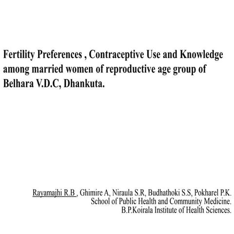 Fertility preferences,contraceptive uses and knowledge among married reproduc...