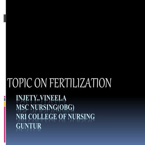 Fertilization,implantation and fetal development