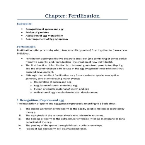 Fertilization, recognition of sperm and egg, activation of egg metabolism, re...