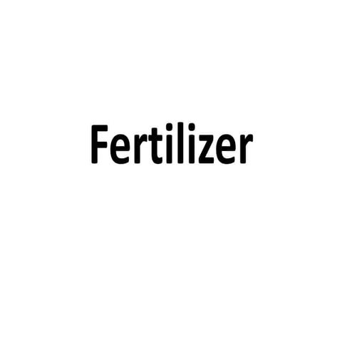 Agricultural crops Production -Fertilizer.pptx