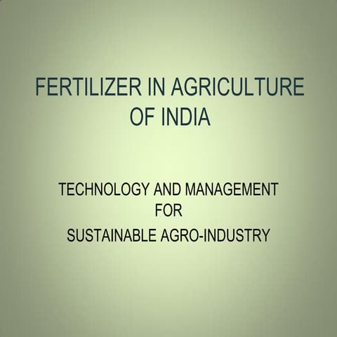 Fertilizer in agriculture of india