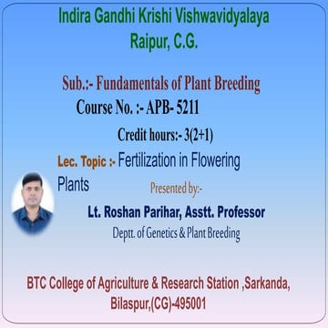 Fertilzation and Gametogenesis in Flowering plants