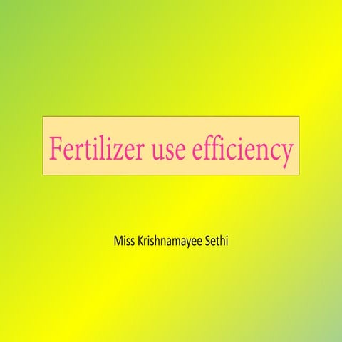 Fertliser use efficiency